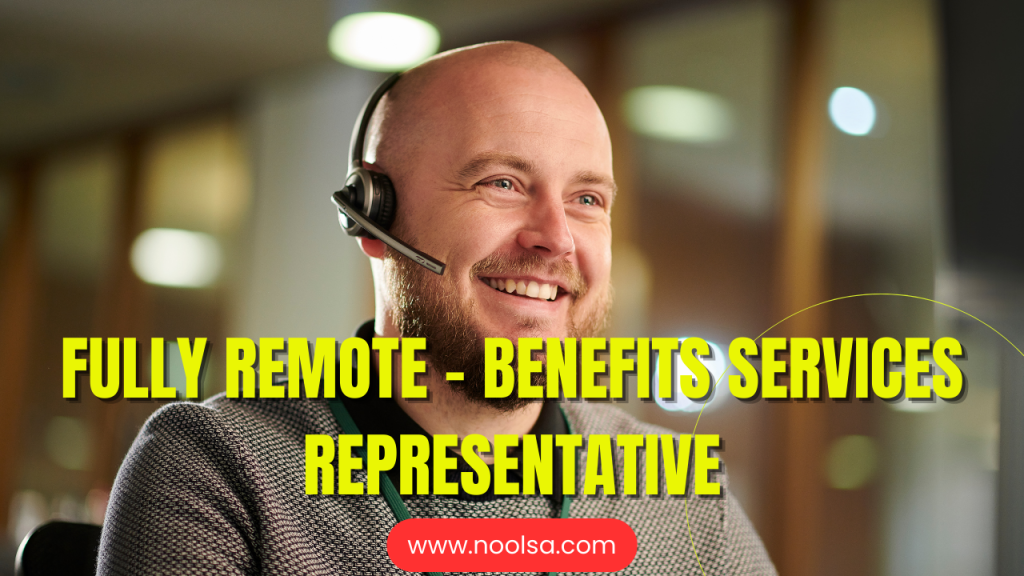 Fully Remote - Benefits Services Representative