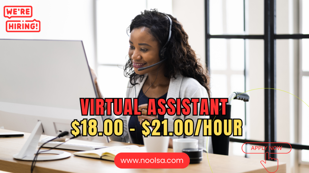 Virtual Assistant – $18.00 - $21.00/hour